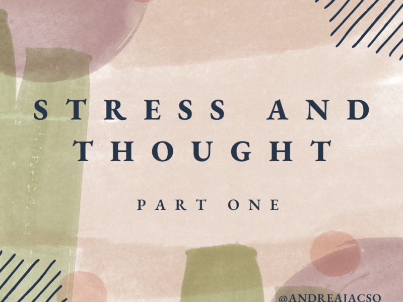 Stress and thought (part&nbsp;1)